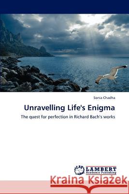 Unravelling Life's Enigma  9783845404936 LAP Lambert Academic Publishing - książka