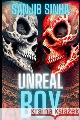 Unreal Boy Sanjib Sinha 9798850314293 Independently Published - książka