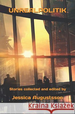 Unrealpolitik Ishmael a Soledad, Krystal Claxton, Damien Krsteski 9781790178018 Independently Published - książka