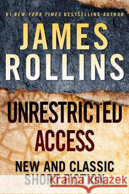 Unrestricted Access: New and Classic Short Fiction Rollins, James 9780062686800 William Morrow & Company - książka