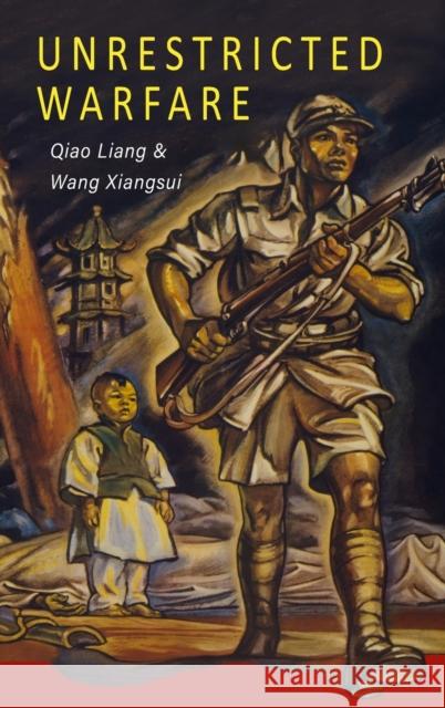 Unrestricted Warfare: China's Master Plan to Destroy America Qiao Liang Wang Xiangsui 9781946963420 Albatross Publishers - książka