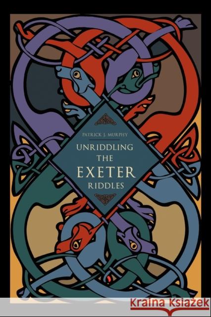 Unriddling the Exeter Riddles  9780271048420 Pennsylvania State University Press - książka