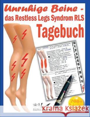 Unruhige Beine - das Restless Legs Syndrom - Tagebuch Sültz, Uwe H.; Sültz, Renate; Sültz, Dr. Jutta 9783752841541 Books on Demand - książka