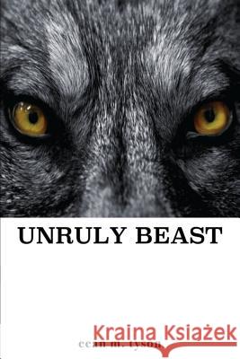 Unruly Beast Sunni Soper Eean Tyson 9780999829158 31 Brown Street - książka