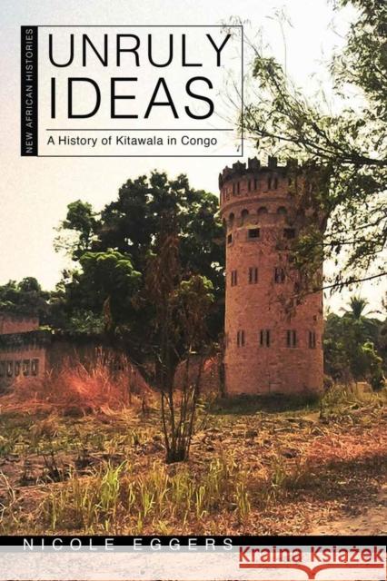 Unruly Ideas Nicole Eggers 9780821426074 Ohio University Press - książka