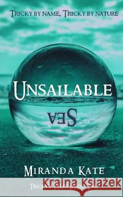Unsailable Sea Miranda Kate 9789083214047 Purple Queen Publishing - książka