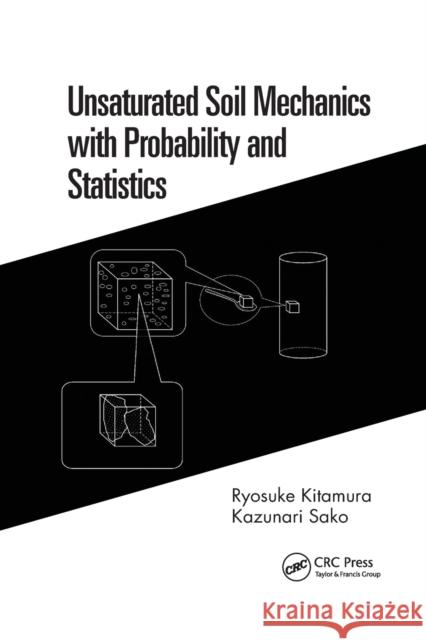 Unsaturated Soil Mechanics with Probability and Statistics Ryosuke Kitamura Kazunari Sako 9781032177489 CRC Press - książka