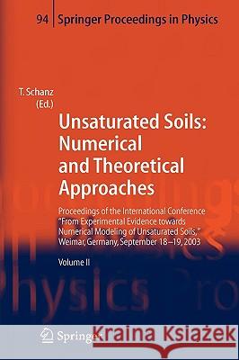 Unsaturated Soils: Numerical and Theoretical Approaches: Proceedings of the International Conference 