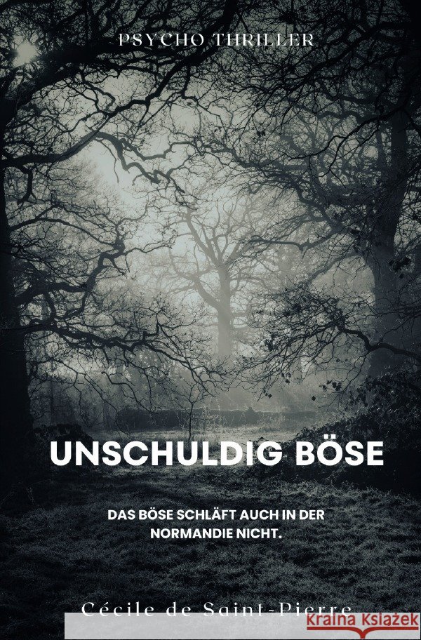 Unschuldig Böse de Saint-Pierre, Cécile 9783818781354 epubli - książka