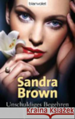 Unschuldiges Begehren Sandra Brown 9783442379583 Verlagsgruppe Random House GmbH - książka