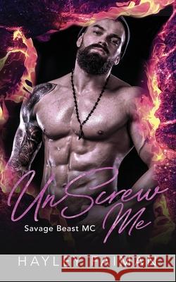 UnScrew Me Hayley Faiman 9781729208526 Independently Published - książka