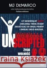 Unscripted MJ DeMarco 9788365837424 Złote Myśli - książka