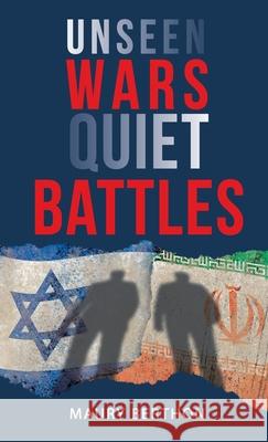 Unseen Wars Quiet Battles Maury Berthon 9781665711791 Archway Publishing - książka
