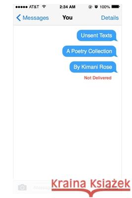 Unsent Texts Kimani Rose 9781077129061 Independently Published - książka