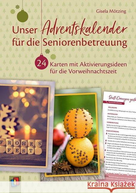 Unser Adventskalender für die Seniorenbetreuung : 24 Karten mit Aktivierungsideen für die Vorweihnachtszeit Mötzing, Gisela 9783834641434 Verlag an der Ruhr - książka