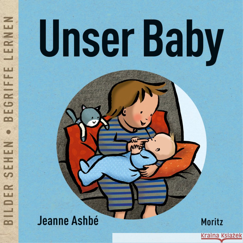 Unser Baby Ashbé, Jeanne 9783895654787 Moritz - książka