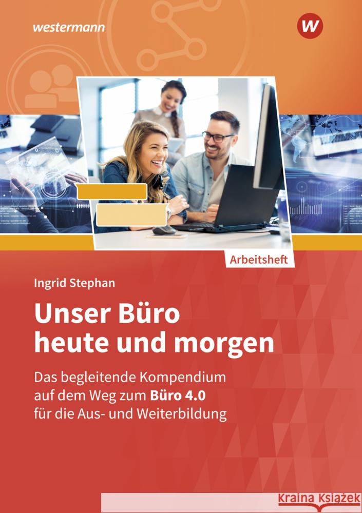 Unser Büro heute und morgen, Arbeitsheft Stephan, Ingrid 9783427023593 Bildungsverlag EINS - książka