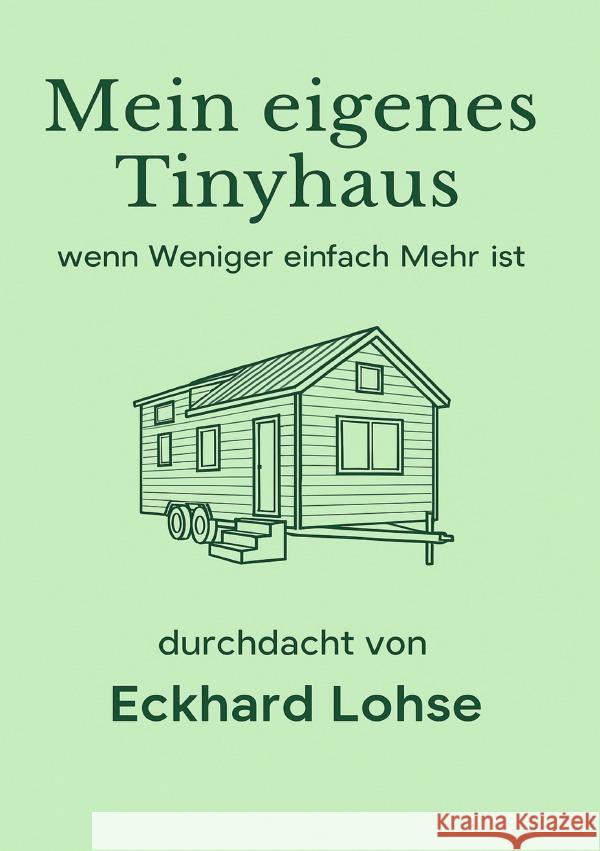 Unser eigenes Tinyhaus Lohse, Eckhard 9783819786631 epubli - książka