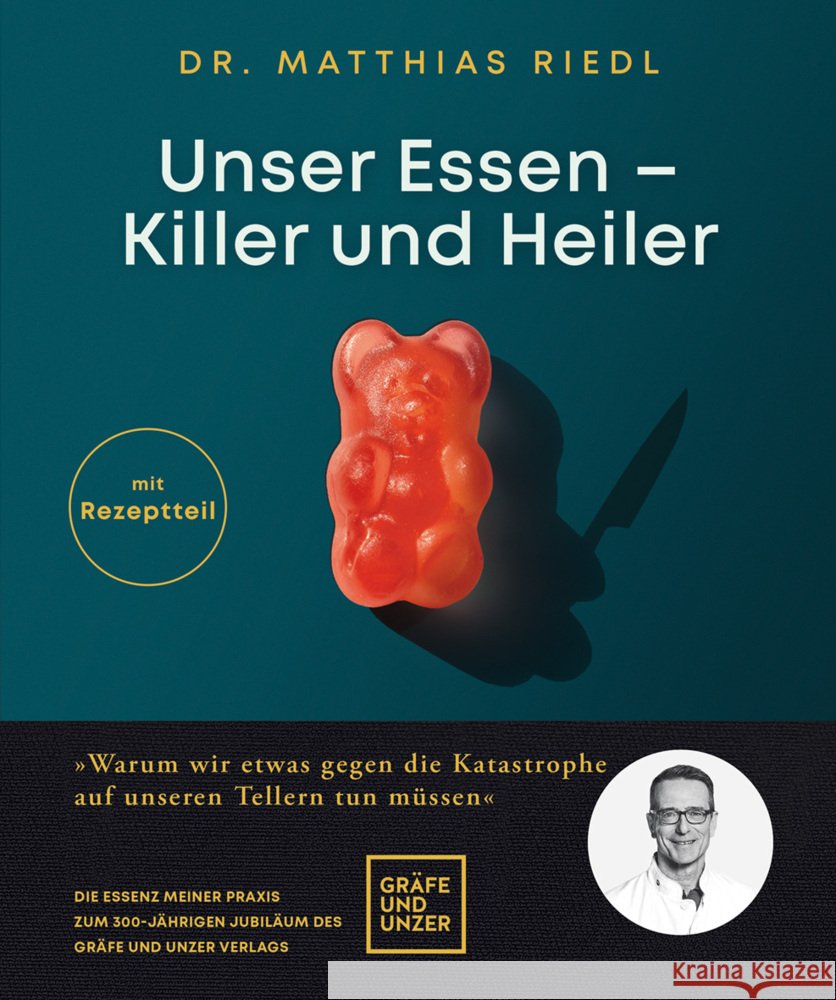 Unser Essen - Killer und Heiler Riedl, Matthias 9783833883033 Gräfe & Unzer - książka