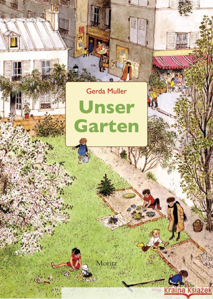 Unser Garten Muller, Gerda 9783895654268 Moritz - książka