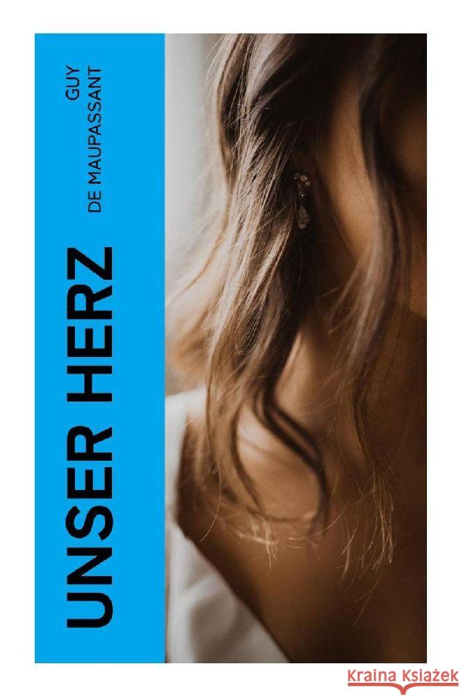 Unser Herz Maupassant, Guy de 9788027373758 e-artnow - książka