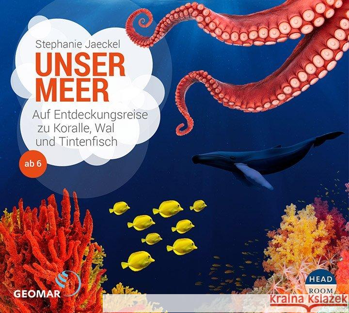 Unser Meer - Kimmo und Saki entdecken die Unterwasserwelt, Audio-CD Jaeckel, Stephanie 9783942175913 headroom sound production - książka