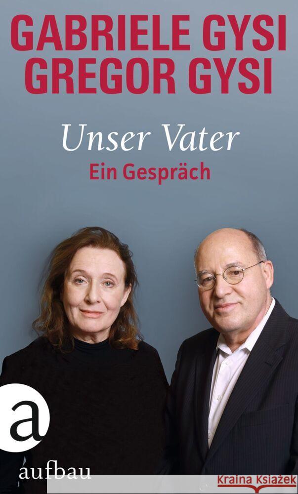 Unser Vater Gysi, Gabriele; Gysi, Gregor 9783351038427 Aufbau-Verlag - książka