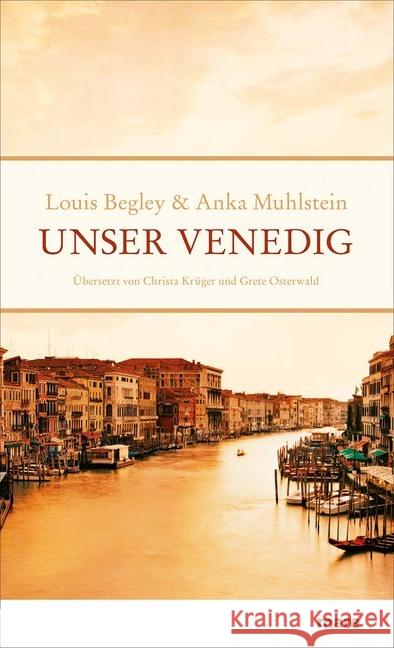 Unser Venedig Begley, Louis; Muhlstein, Anka 9783866482388 mareverlag - książka