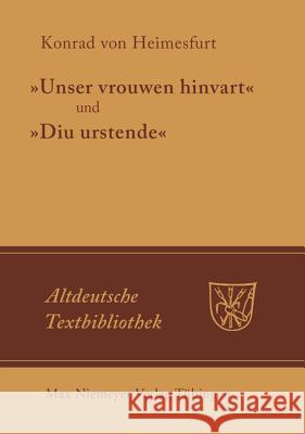 Unser Vrouwen Hinfart Und Diu Urstende Konrad Von Heimesfurt 9783484201996 Max Niemeyer Verlag - książka