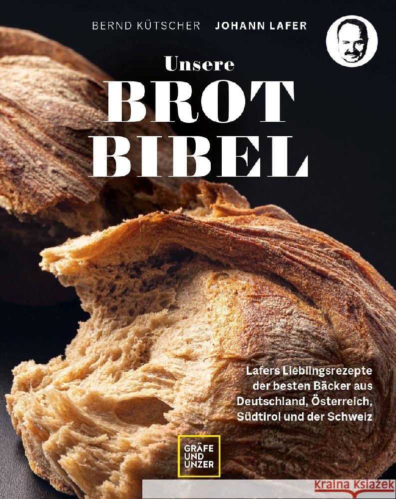 Unsere Brotbibel Lafer, Johann, Kütscher, Bernd 9783833891441 Gräfe & Unzer - książka