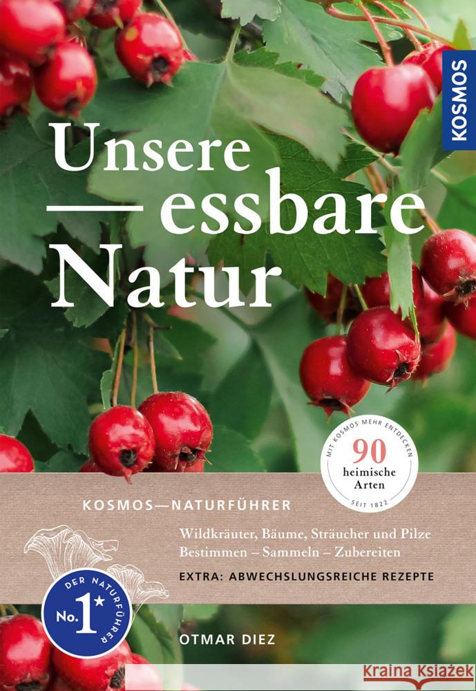 Unsere Essbare Natur Diez, Otmar 9783440171134 Kosmos (Franckh-Kosmos) - książka