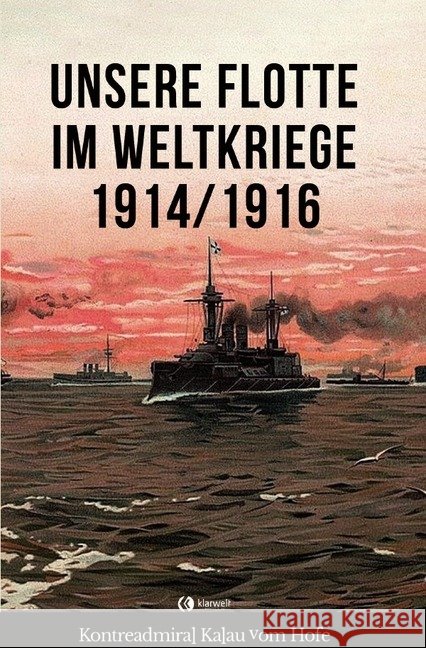Unsere Flotte im Weltkriege 1914/1916 Hofe, Eugen Kalau vom 9783750241237 epubli - książka