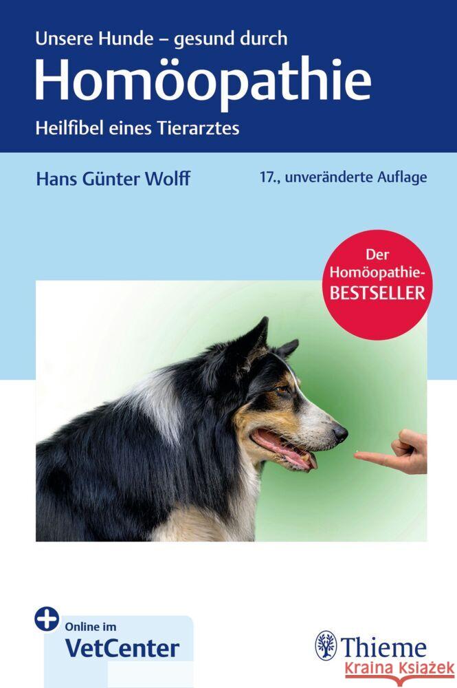 Unsere Hunde - gesund durch Homöopathie Wolff, Hans Günter 9783132458413 Thieme, Stuttgart - książka