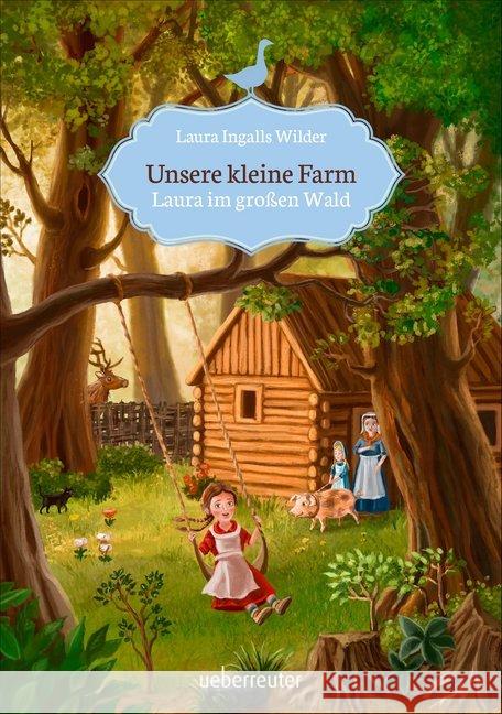 Unsere kleine Farm - Laura im großen Wald Wilder, Laura Ingalls 9783764150907 Ueberreuter - książka