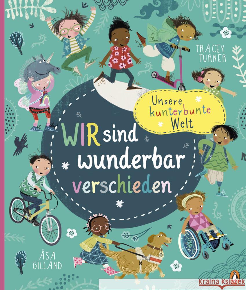 Unsere kunterbunte Welt - Wir sind wunderbar verschieden Turner, Tracey 9783328303145 Penguin Junior - książka