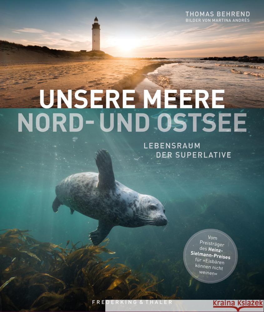 Unsere Meere - 
Naturwunder Nord- und Ostsee Behrend, Thomas 9783954164059 Frederking & Thaler - książka