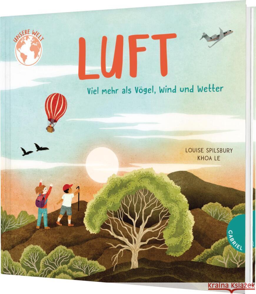 Unsere Welt: Luft Spilsbury, Louise 9783522306843 Gabriel in der Thienemann-Esslinger Verlag Gm - książka