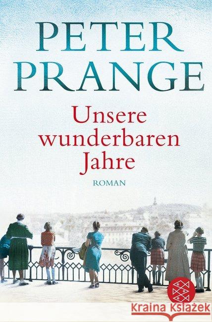 Unsere wunderbaren Jahre : Roman Prange, Peter 9783596522521 FISCHER Taschenbuch - książka