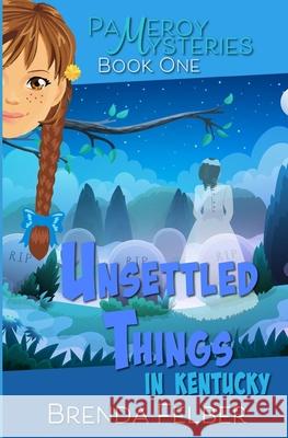 Unsettled Things: A Pameroy Mystery in Kentucky Brenda Felber 9780990909200 Laughing Deer Press - książka