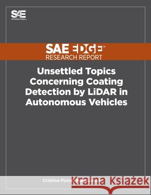 Unsettled Topics Concerning Coating Detection by LiDAR in Autonomous Vehicles Cristina P Magnusson   9781468602838 SAE International - książka