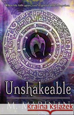 Unshakeable M. Marinan 9780995119604 Silversmith Publishing - książka