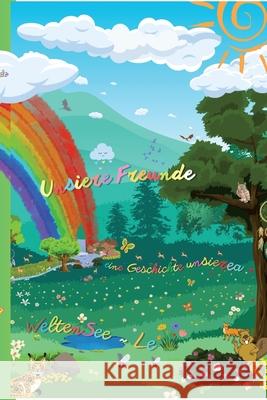 Unsiere Freunde eine Geschichte unsierea WeltenSee ~ Le Taschenbuch Schappelwein, Patrick 9783384432506 tredition - książka