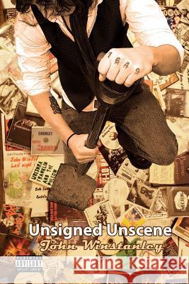 Unsigned Unscene John Winstanley 9781782221920 Paragon Publishing - książka