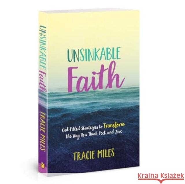 Unsinkable Faith Tracie Miles 9780781414364 David C Cook Publishing Company - książka