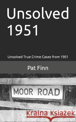 Unsolved 1951 Pat Finn 9798648747722 Independently Published - książka