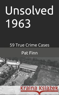 Unsolved 1963 Pat Finn 9798333062437 Independently Published - książka