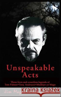 Unspeakable Acts Magus (with Terry Nosek & Neil Tobin) 9781450759274 Magus Enterprises - książka