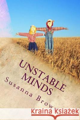 Unstable Minds Susanna Brown 9781508858478 Createspace - książka