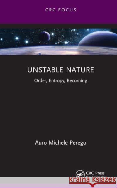 Unstable Nature Auro Michele Perego 9781032599601 Taylor & Francis Ltd - książka