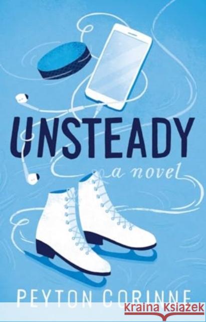 Unsteady: A Novel Peyton Corinne 9781668066980 Atria Books - książka
